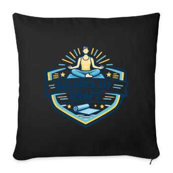 Balance ist Kraft – Yogamotiv - Sofakissenbezug 45 x 45 cm - Schwarz - Vorne