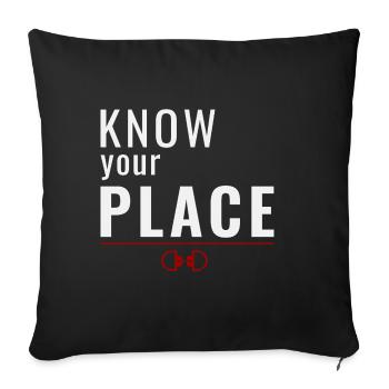 Connaître sa place – Mentalité de domination - Housse de coussin décorative 45 x 45 cm - noir - Devant