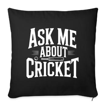 Demande-moi ce qu’est le cricket - Housse de coussin décorative 45 x 45 cm - noir - Devant