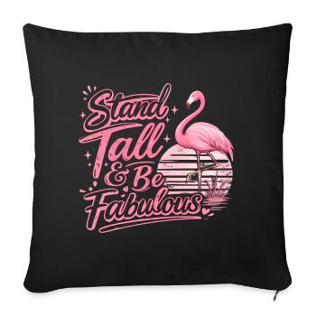 Stand Tall Be Great Flamingo Inspirational - Sofa pillowcase 17,3'' x 17,3'' (45 x 45 cm) - black - Front