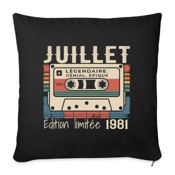 Juli 1981 Geburtstagsgeschenk Juli 1981 - Sofakissenbezug 45 x 45 cm - Schwarz - Vorne