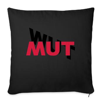 Mut hilft gegen Wut - Sofakissenbezug 45 x 45 cm - Schwarz - Vorne