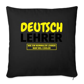 Deutschlehrer Geschenk - Sofakissenbezug 45 x 45 cm - Schwarz - Vorne