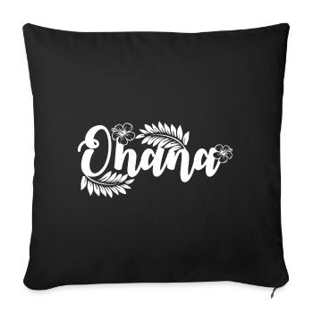 ohana family hawaii flower - Sofa pillowcase 17,3'' x 17,3'' (45 x 45 cm) - black - Front