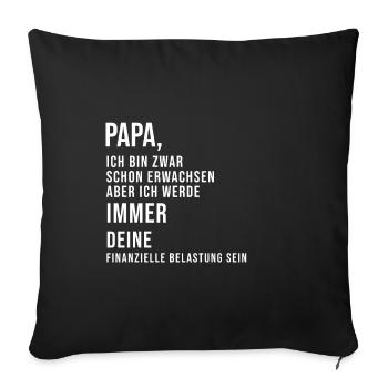 Papa, je suis déjà adulte - Housse de coussin décorative 45 x 45 cm - noir - Devant