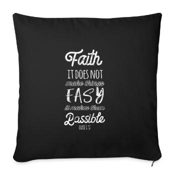 Faith makes everything possible Bible verse - Sofa pillowcase 17,3'' x 17,3'' (45 x 45 cm) - black - Front