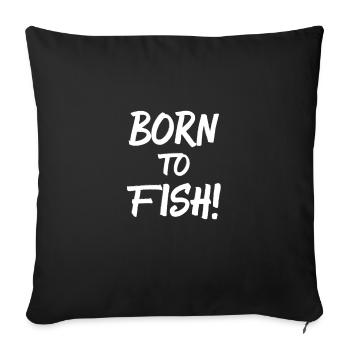 Angler fisherman sayings fishing fishing - Sofa pillowcase 17,3'' x 17,3'' (45 x 45 cm) - black - Front