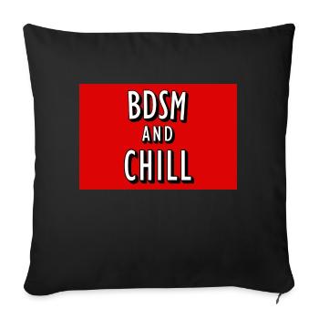 BDSM and Chill poster - Sofakissenbezug 45 x 45 cm - Schwarz - Vorne