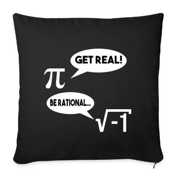 Get Real Be Rational Math Cadeau De Math - Housse de coussin décorative 45 x 45 cm - noir - Devant