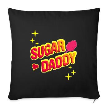 Sugar Daddy - Funny Gift Idea - Sofa pillowcase 17,3'' x 17,3'' (45 x 45 cm) - black - Front