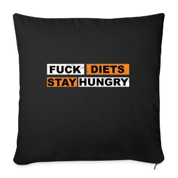 Fuck Diets Restez affamé - Housse de coussin décorative 45 x 45 cm - noir - Devant