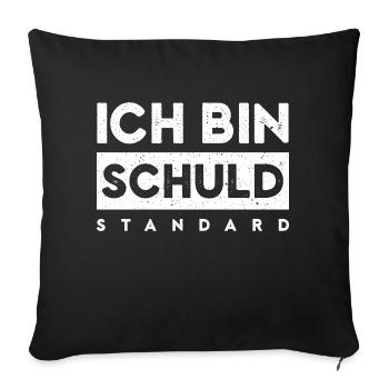 Ich bin schuld Standard - Sofakissenbezug 45 x 45 cm - Schwarz - Vorne