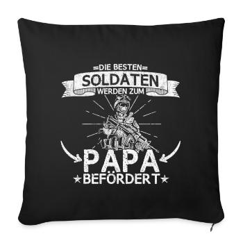 Soldat Militär Armee Pionier Offizier Papa Spruch - Sofakissenbezug 45 x 45 cm - Schwarz - Vorne