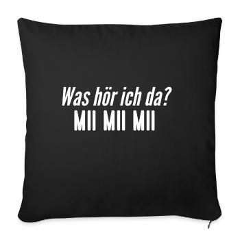 Was hör ich da? Mii Mi Miii - Sofakissenbezug 45 x 45 cm - Schwarz - Vorne