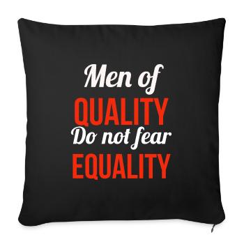 Les hommes de qualité ne craignent pas l'égalité - Housse de coussin décorative 45 x 45 cm - noir - Devant