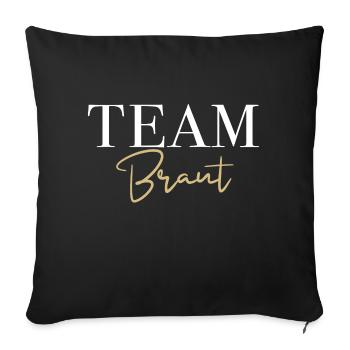 Team Braut Hochzeit - Sofakissenbezug 45 x 45 cm - Schwarz - Vorne