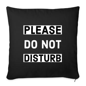 Please Do Not Disturb - Sofa pillowcase 17,3'' x 17,3'' (45 x 45 cm) - black - Front