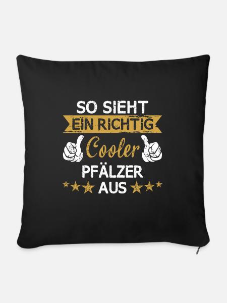 Pfalz Rheinlandpfalz Pfälzer Heimat Spruch - Sofakissenbezug 45 x 45 cm - Schwarz