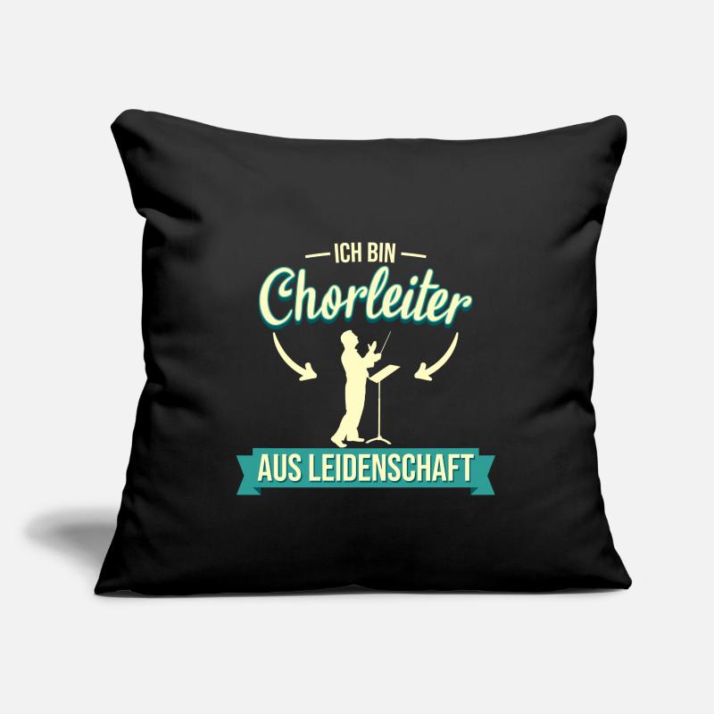 Chor Chorleiter Dirigent Chorleitung Spruch Sofakissenbezug 45 x 45 cm