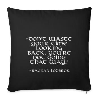 Vikings Zitate Ragnar Lothbrok Geschenkidee - Sofakissenbezug 45 x 45 cm - Schwarz - Vorne