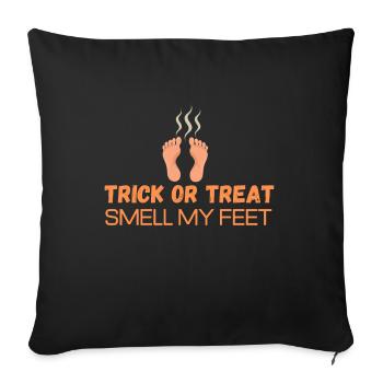 Trick or Treat Smell My Feet Halloween Humour - Housse de coussin décorative 45 x 45 cm - noir - Devant