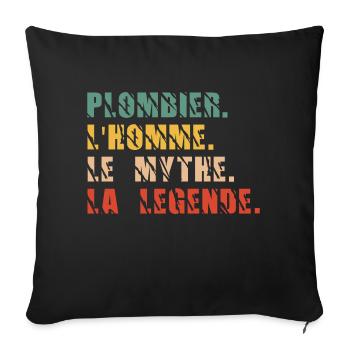 Plombier l'homme le mythe la légende - Housse de coussin décorative 45 x 45 cm - noir - Devant