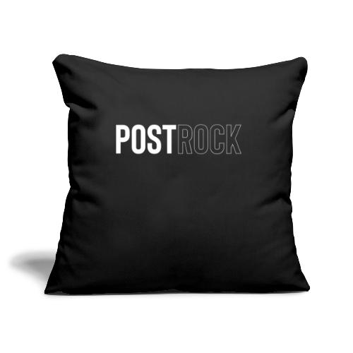 POSTROCK - Sofa pillowcase 17,3'' x 17,3'' (45 x 45 cm)