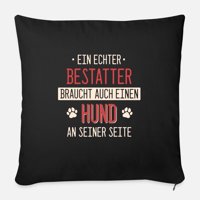 Bestatter Bestatter Totengräber Beruf Spruch - Sofakissenbezug 45 x 45 cm - Schwarz