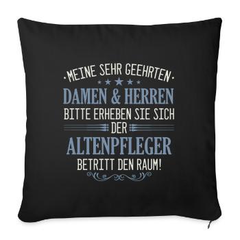 Altenpfleger Pfleger Beruf Spruch Altenpflege - Sofakissenbezug 45 x 45 cm - Schwarz - Vorne