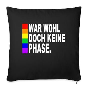 War wohl doch keine Phase - Sofakissenbezug 45 x 45 cm - Schwarz - Vorne