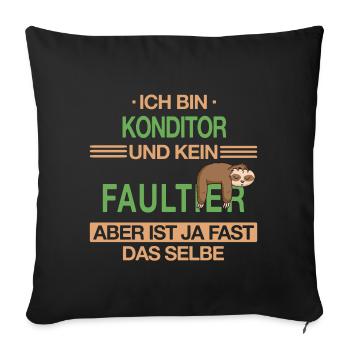 Konditor Konditorei Kuchen Torte Beruf Spruch - Sofakissenbezug 45 x 45 cm - Schwarz - Vorne