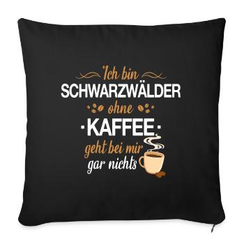 Schwarzwald Schwarzwälder Heimat Spruch - Sofakissenbezug 45 x 45 cm - Schwarz - Vorne