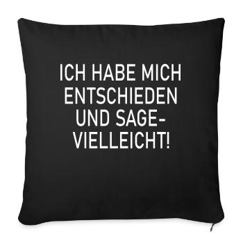 Fun Spaß Lustige - Sofakissenbezug 45 x 45 cm - Schwarz - Vorne