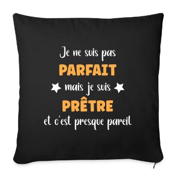 Je ne suis pas parfait mais PRÊTRE - Housse de coussin décorative 45 x 45 cm - noir - Devant