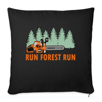 Tronçonneuse Run Forest Run Funny Lumberjack stihl s - Housse de coussin décorative 45 x 45 cm - noir - Devant