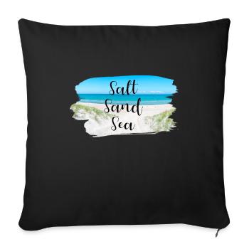 Salt Sand Sea Coast Sayings Summer Sun Sea - Sofa pillowcase 17,3'' x 17,3'' (45 x 45 cm) - black - Front