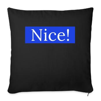 Nice! - Sofakissenbezug 45 x 45 cm - Schwarz - Vorne
