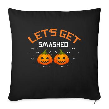 Let's Get Smashed Funny Halloween Pumpkin - Sofa pillowcase 17,3'' x 17,3'' (45 x 45 cm) - black - Front