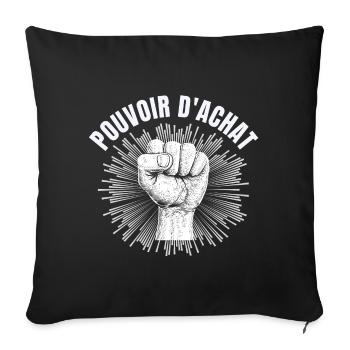 pouvoir d'achat, lutte des classes, factures - Housse de coussin décorative 45 x 45 cm - noir - Devant