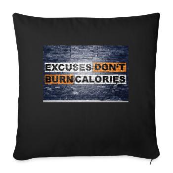 Les excuses ne brûlent pas de calories en disant lettrage - Housse de coussin décorative 45 x 45 cm - noir - Devant