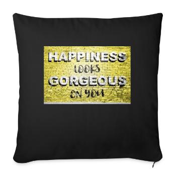 Happiness Looks Gorgeous On You saying lettering - Sofa pillowcase 17,3'' x 17,3'' (45 x 45 cm) - black - Front