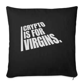 crypto is for virgins - Sofa pillowcase 17,3'' x 17,3'' (45 x 45 cm) - black - Front