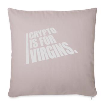 crypto is for virgins - Sofa pillowcase 17,3'' x 17,3'' (45 x 45 cm) - light taupe - Front