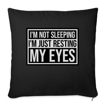 im not sleeping Quote - Sofa pillowcase 17,3'' x 17,3'' (45 x 45 cm) - black - Front