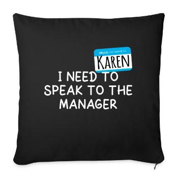 Karen Halloween Kostüm - Sprich mit dem Manager - Sofakissenbezug 45 x 45 cm - Schwarz - Vorne