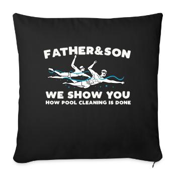 father son we show you Design for a swim jokes fan - Sofa pillowcase 17,3'' x 17,3'' (45 x 45 cm) - black - Front