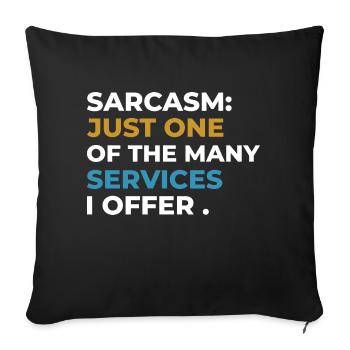 Sarcasm t-shirt design, Humorous t-shirt design - Housse de coussin décorative 45 x 45 cm - noir - Devant