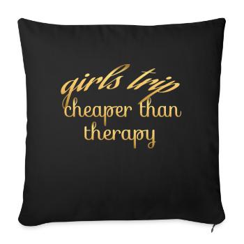 GIRLS TRIP THEAPER THAN THERAPY - Housse de coussin décorative 45 x 45 cm - noir - Devant
