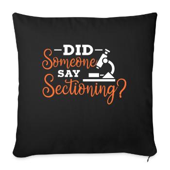 Quelqu’un a-t-il dit sectionnement - Housse de coussin décorative 45 x 45 cm - noir - Devant