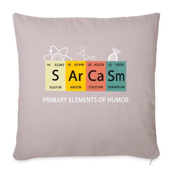 sarcasm, funny sayings, periodic table, humor - Sofa pillowcase 17,3'' x 17,3'' (45 x 45 cm) - light taupe - Front